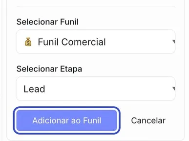 Campos “Selecionar Funil” com “Funil Comercial” escolhido e “Selecionar Etapa” com “Lead”, e o botão “Adicionar ao Funil” destacado ao lado de “Cancelar”.