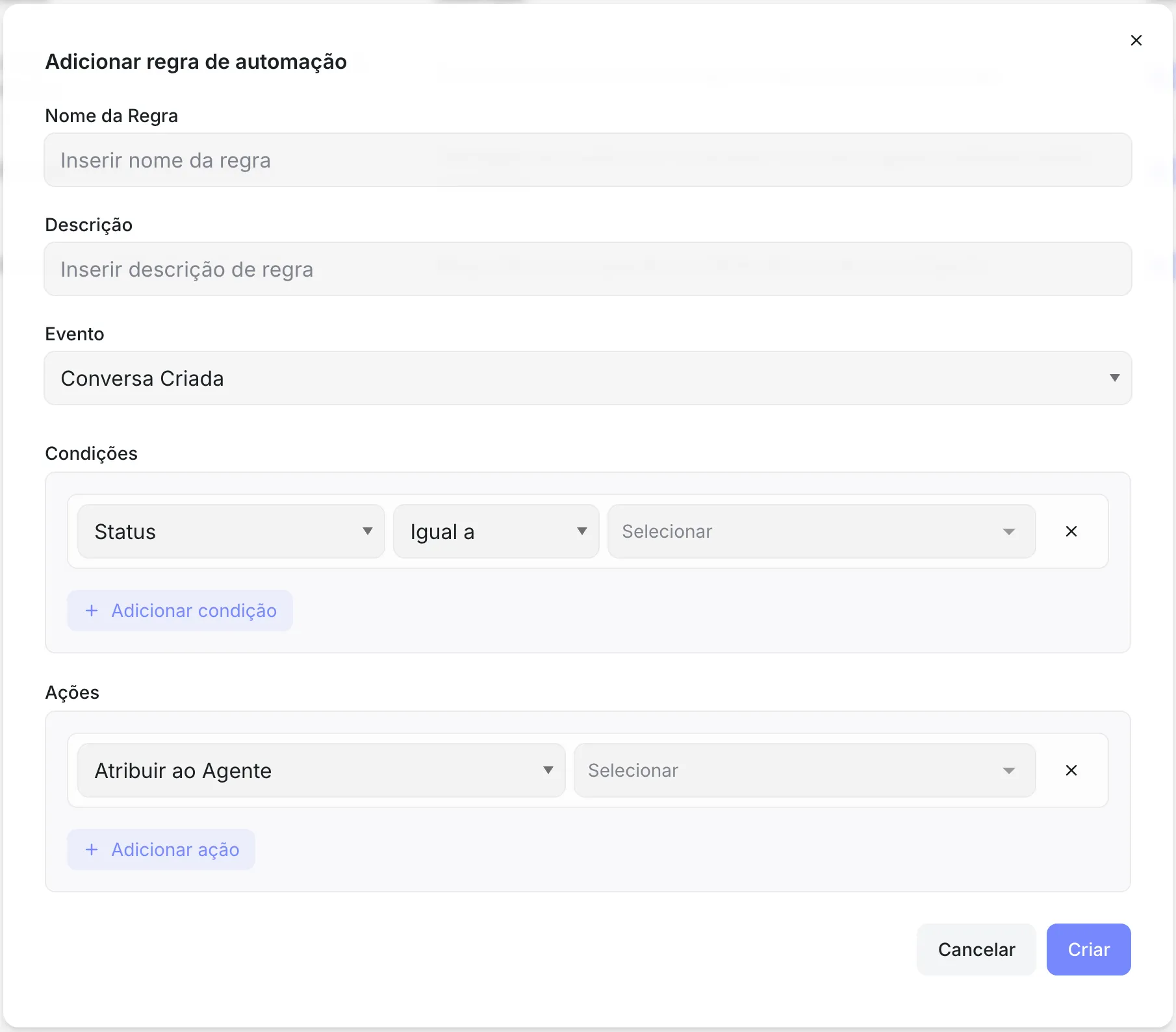 Janela “Adicionar regra de automação” com os campos Nome da Regra, Descrição, Evento (Conversa Criada), a seção Condições com Status, Igual a e Selecionar, o botão “Adicionar condição”, a seção Ações com “Atribuir ao Agente” e Selecionar, o botão “Adicionar ação” e os botões “Cancelar” e “Criar”.